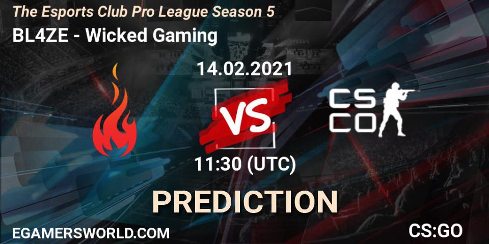 BL4ZE - Wicked Gaming: прогноз. 28.02.2021 at 14:30, Counter-Strike (CS2), The Esports Club Pro League Season 5