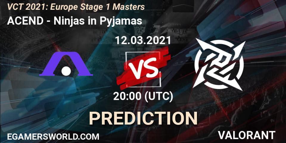 ACEND - Ninjas in Pyjamas: прогноз. 12.03.2021 at 19:00, VALORANT, VCT 2021: Europe Stage 1 Masters