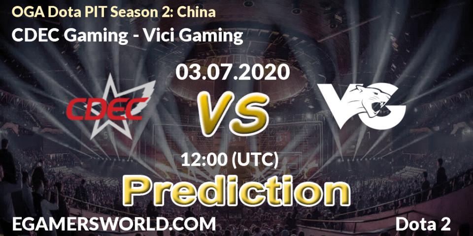 CDEC Gaming - Vici Gaming: прогноз. 03.07.2020 at 12:37, Dota 2, OGA Dota PIT Season 2: China