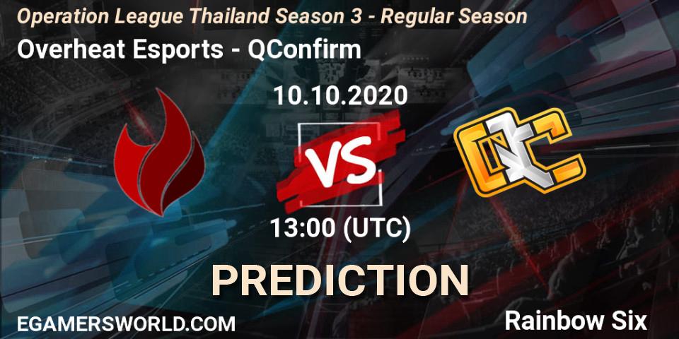Overheat Esports - QConfirm: прогноз. 10.10.2020 at 13:00, Rainbow Six, Operation League Thailand Season 3 - Regular Season