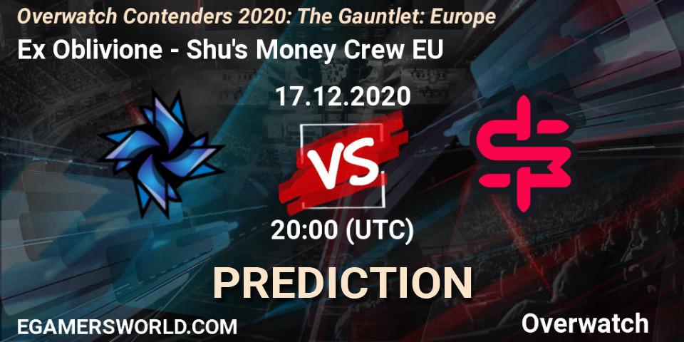 Ex Oblivione - Shu's Money Crew EU: прогноз. 17.12.2020 at 19:45, Overwatch, Overwatch Contenders 2020: The Gauntlet: Europe