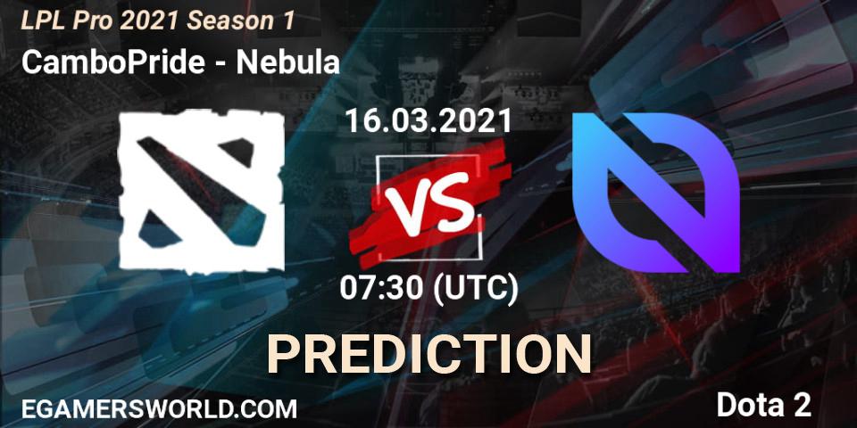 CamboPride - Nebula: прогноз. 16.03.2021 at 07:34, Dota 2, LPL Pro 2021 Season 1