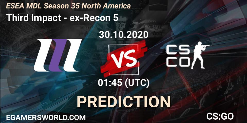 Third Impact - ex-Recon 5: прогноз. 30.10.2020 at 01:45, Counter-Strike (CS2), ESEA MDL Season 35 North America