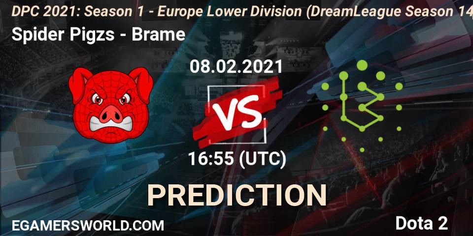 Spider Pigzs - Brame: прогноз. 08.02.2021 at 17:09, Dota 2, DPC 2021: Season 1 - Europe Lower Division (DreamLeague Season 14)