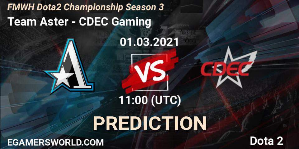 Team Aster - CDEC Gaming: прогноз. 01.03.21, Dota 2, FMWH Dota2 Championship Season 3