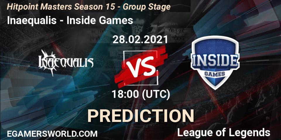 Inaequalis - Inside Games: прогноз. 28.02.2021 at 19:00, LoL, Hitpoint Masters Season 15 - Group Stage