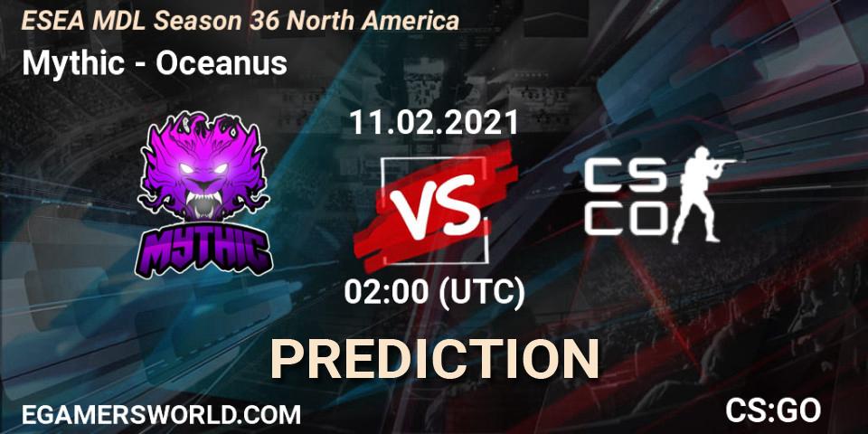 Mythic - Oceanus: прогноз. 11.02.2021 at 02:00, Counter-Strike (CS2), MDL ESEA Season 36: North America - Premier Division