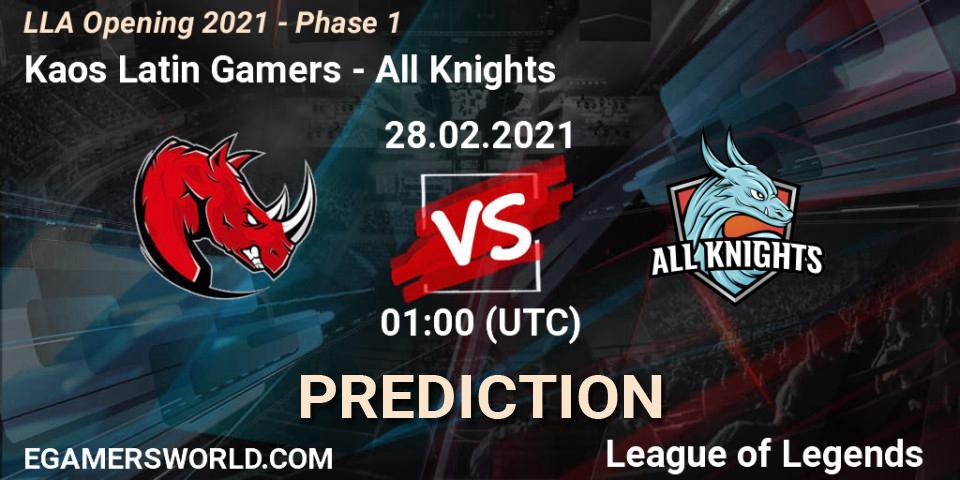 Kaos Latin Gamers - All Knights: прогноз. 28.02.21, LoL, LLA Opening 2021 - Phase 1