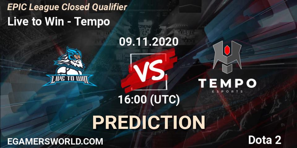 Live to Win - Tempo: прогноз. 09.11.2020 at 16:42, Dota 2, EPIC League Closed Qualifier