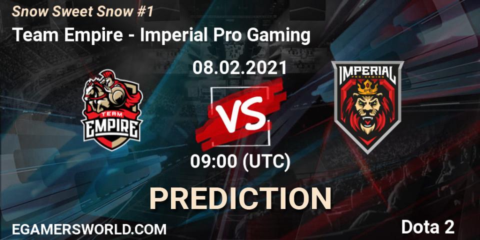Team Empire - Imperial Pro Gaming: прогноз. 08.02.2021 at 09:00, Dota 2, Snow Sweet Snow #1
