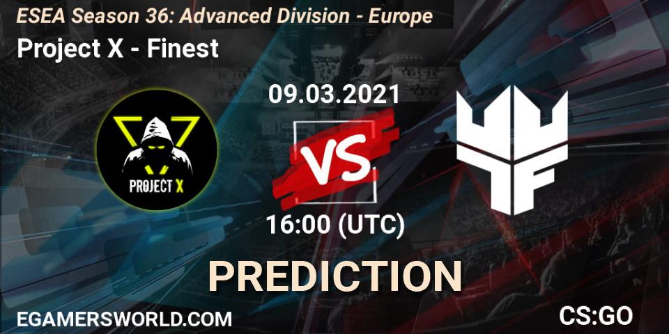 Project X - Finest: прогноз. 09.03.2021 at 16:00, Counter-Strike (CS2), ESEA Season 36: Europe - Advanced Division