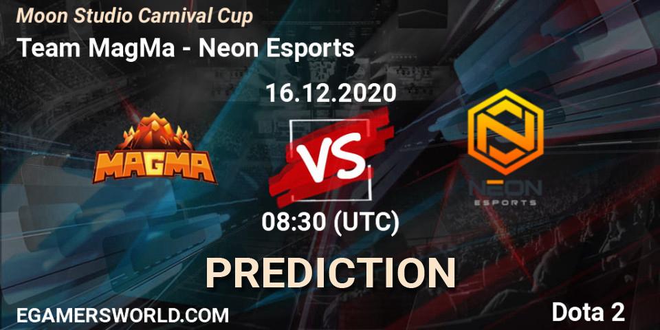 Team MagMa - Neon Esports: прогноз. 16.12.2020 at 09:16, Dota 2, Moon Studio Carnival Cup