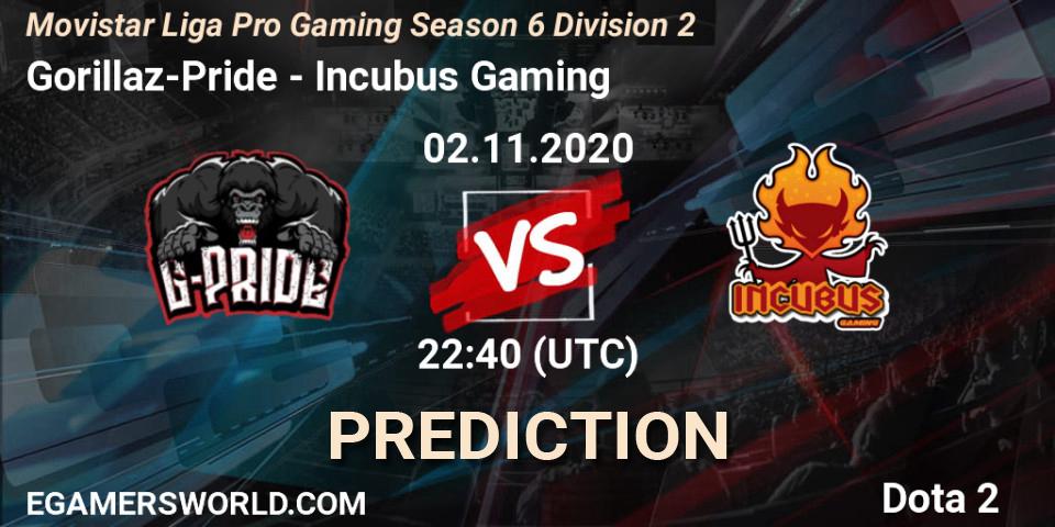 Gorillaz-Pride - Incubus Gaming: прогноз. 02.11.2020 at 22:40, Dota 2, Movistar Liga Pro Gaming Season 6 Division 2