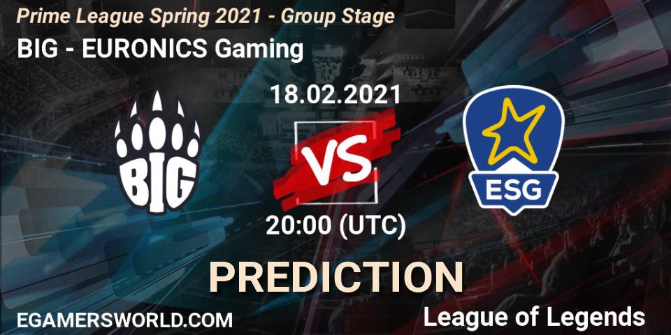 BIG - EURONICS Gaming: прогноз. 18.02.2021 at 21:00, LoL, Prime League Spring 2021 - Group Stage