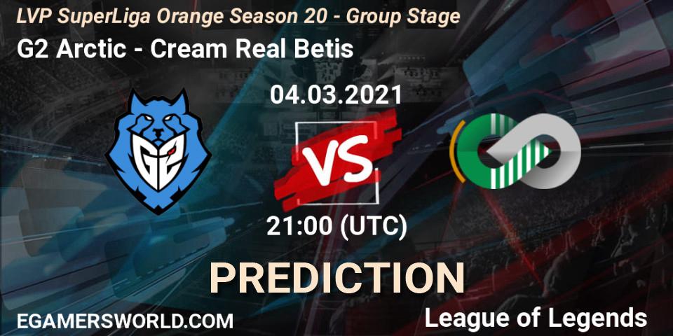G2 Arctic - Cream Real Betis: прогноз. 04.03.2021 at 21:00, LoL, LVP SuperLiga Orange Season 20 - Group Stage