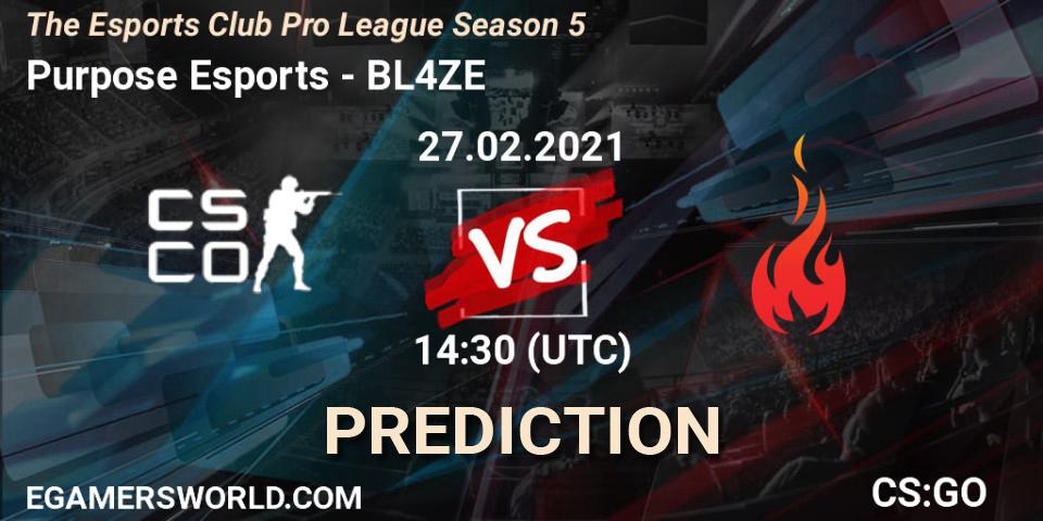 Purpose Esports - BL4ZE: прогноз. 27.02.2021 at 14:30, Counter-Strike (CS2), The Esports Club Pro League Season 5