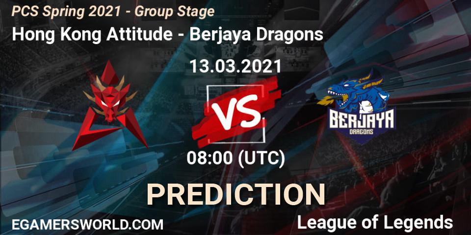 Hong Kong Attitude - Berjaya Dragons: прогноз. 13.03.2021 at 08:00, LoL, PCS Spring 2021 - Group Stage