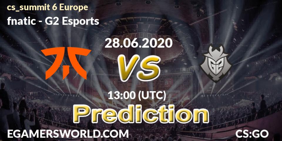 fnatic - G2 Esports: прогноз. 28.06.2020 at 13:00, Counter-Strike (CS2), cs_summit 6 Europe