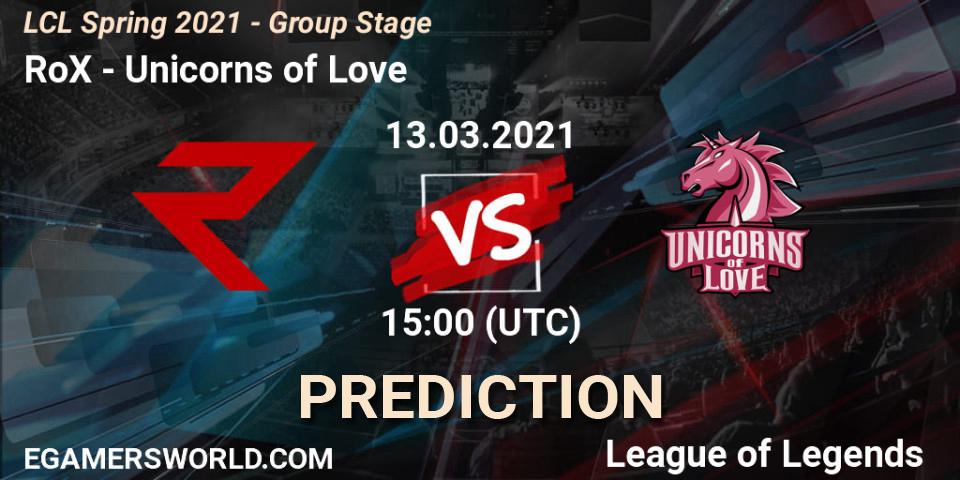 RoX - Unicorns of Love: прогноз. 13.03.2021 at 15:00, LoL, LCL Spring 2021 - Group Stage