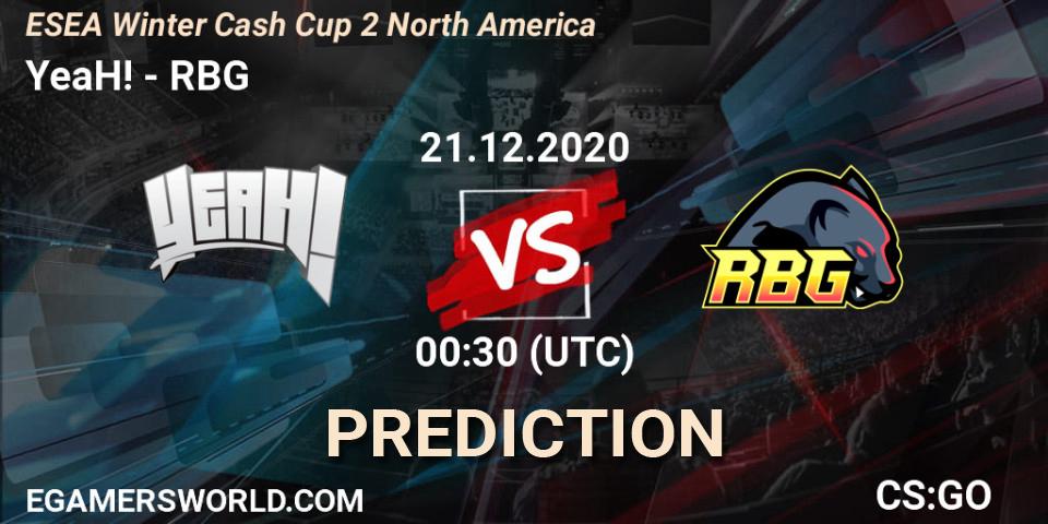 YeaH! - RBG: прогноз. 21.12.20, CS2 (CS:GO), ESEA Winter Cash Cup 2 North America