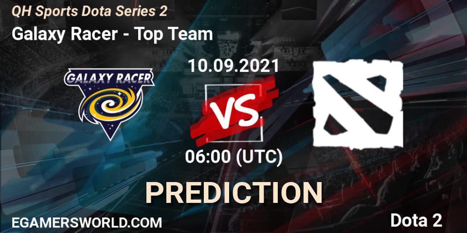Galaxy Racer - Top Team: прогноз. 10.09.2021 at 06:09, Dota 2, QH Sports Dota Series 2