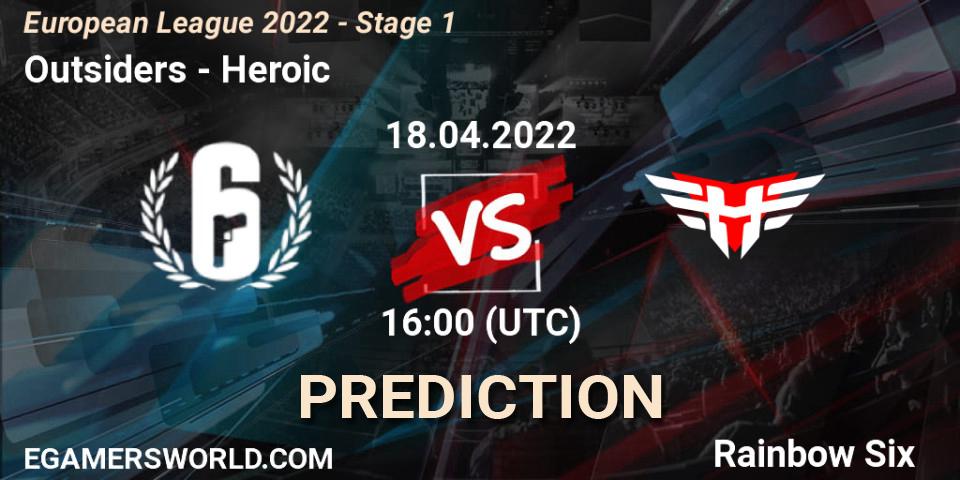 Outsiders - Heroic: прогноз. 18.04.2022 at 19:45, Rainbow Six, European League 2022 - Stage 1