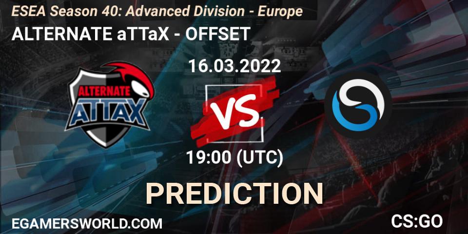 ALTERNATE aTTaX - OFFSET: прогноз. 16.03.2022 at 19:00, Counter-Strike (CS2), ESEA Season 40: Advanced Division - Europe