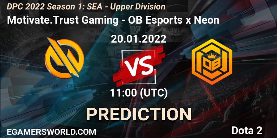 Motivate.Trust Gaming - OB Esports x Neon: прогноз. 20.01.2022 at 11:01, Dota 2, DPC 2022 Season 1: SEA - Upper Division