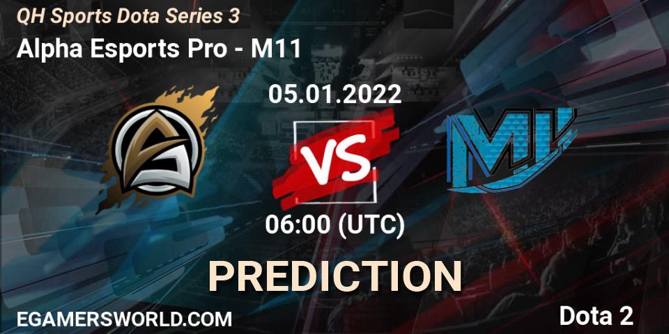 Alpha Esports Pro - M11: прогноз. 05.01.2022 at 07:17, Dota 2, QH Sports Dota Series 3