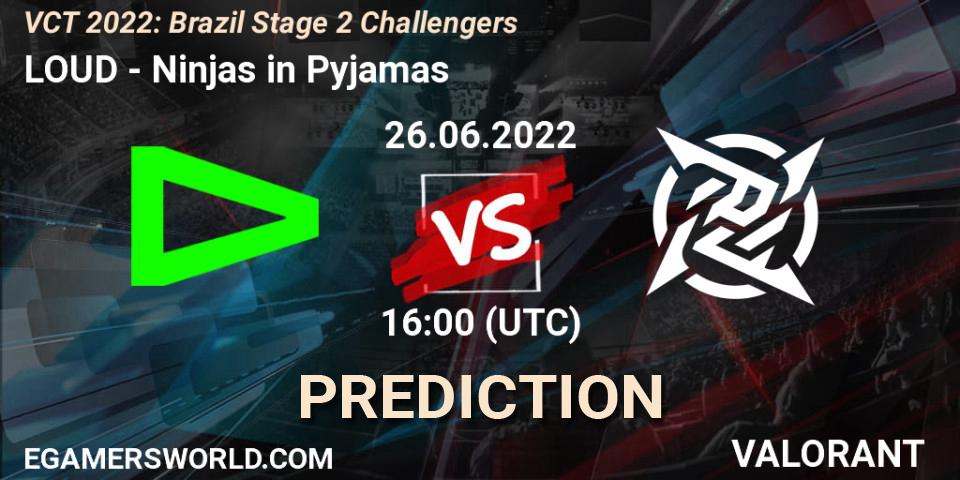 LOUD - Ninjas in Pyjamas: прогноз. 26.06.2022 at 16:15, VALORANT, VCT 2022: Brazil Stage 2 Challengers