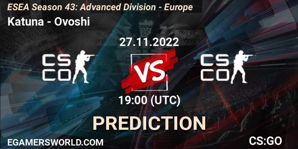 Katuna - Ovoshi: прогноз. 27.11.22, CS2 (CS:GO), ESEA Season 43: Advanced Division - Europe