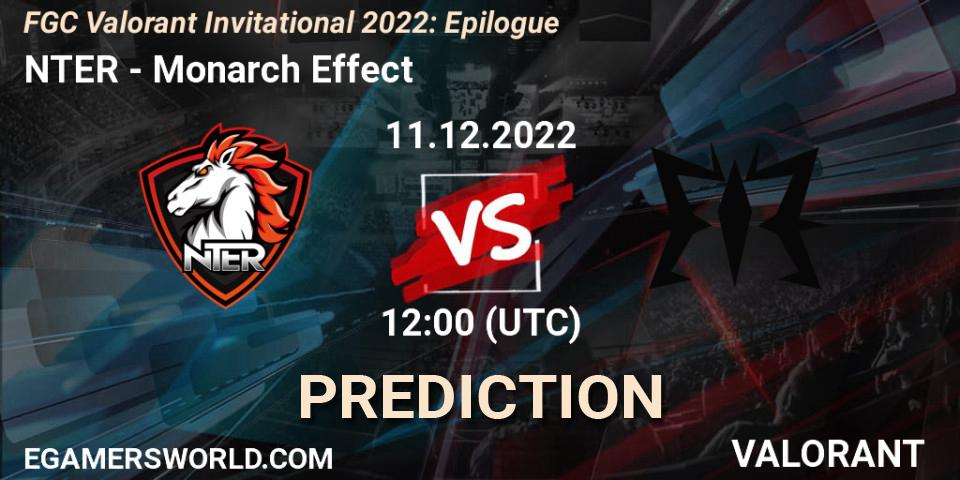 NTER - Monarch Effect: прогноз. 11.12.22, VALORANT, FGC Valorant Invitational 2022: Epilogue