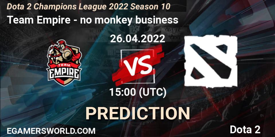 Team Empire - no monkey business: прогноз. 26.04.2022 at 15:51, Dota 2, Dota 2 Champions League 2022 Season 10 