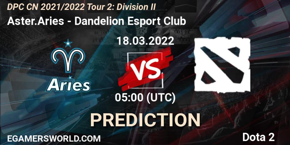 Aster.Aries - Dandelion Esport Club: прогноз. 18.03.2022 at 04:00, Dota 2, DPC 2021/2022 Tour 2: CN Division II (Lower)