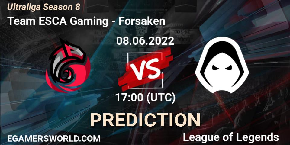 Team ESCA Gaming - Forsaken: прогноз. 08.06.2022 at 17:10, LoL, Ultraliga Season 8