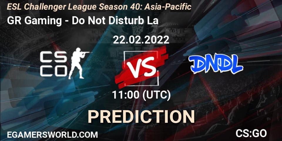 GR Gaming - Do Not Disturb La: прогноз. 22.02.2022 at 12:00, Counter-Strike (CS2), ESL Challenger League Season 40: Asia-Pacific