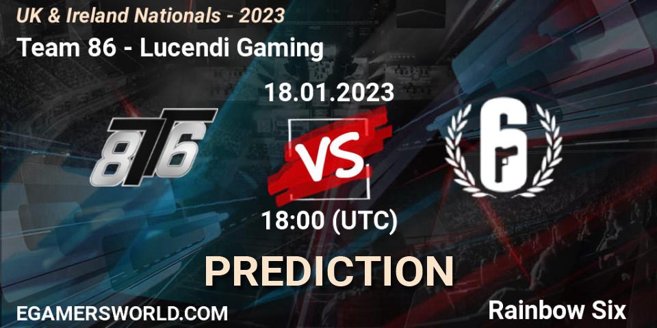 Team 86 - Lucendi Gaming: прогноз. 18.01.2023 at 18:00, Rainbow Six, UK & Ireland Nationals - 2023