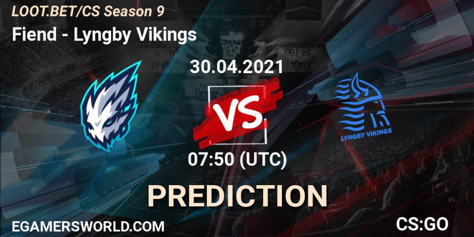 Fiend - Lyngby Vikings: прогноз. 30.04.2021 at 07:50, Counter-Strike (CS2), LOOT.BET/CS Season 9