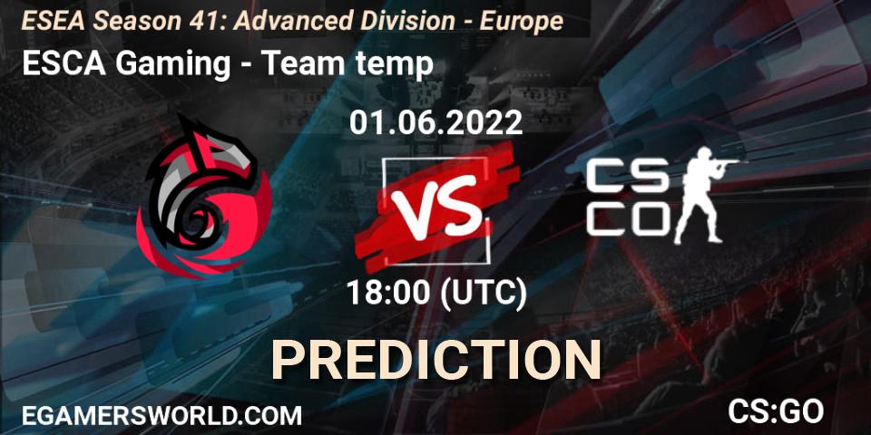 ESCA Gaming - Team temp: прогноз. 01.06.2022 at 18:00, Counter-Strike (CS2), ESEA Season 41: Advanced Division - Europe