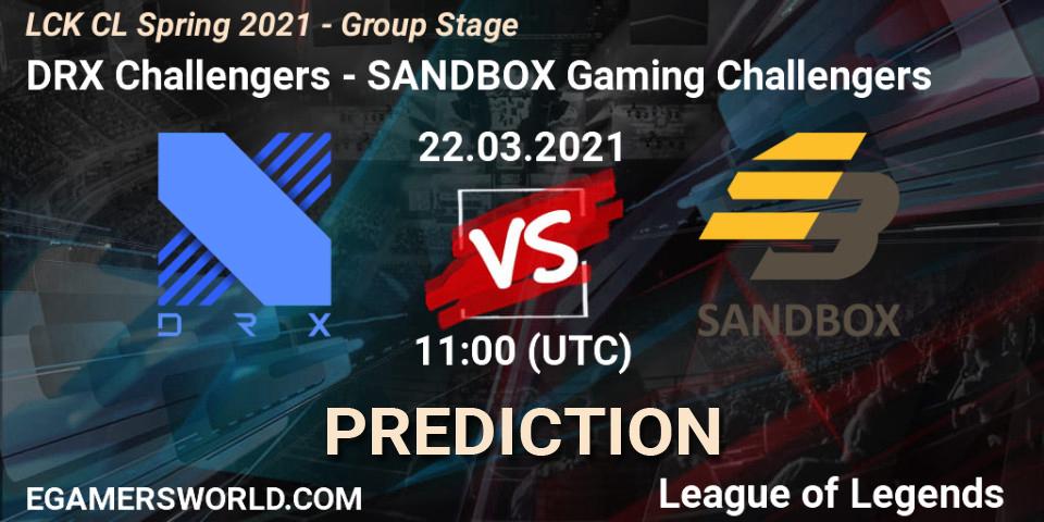 DRX Challengers - SANDBOX Gaming Challengers: прогноз. 22.03.2021 at 11:00, LoL, LCK CL Spring 2021 - Group Stage