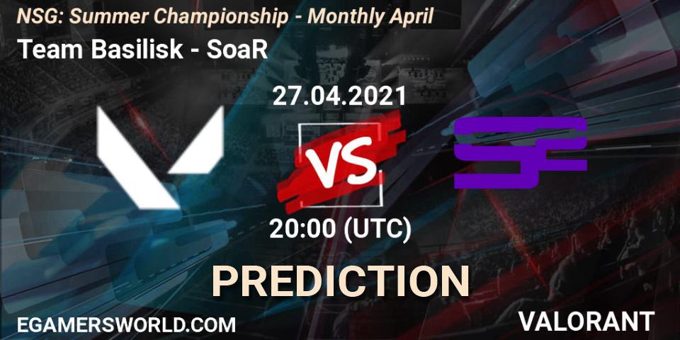 Team Basilisk - SoaR: прогноз. 27.04.2021 at 20:00, VALORANT, NSG: Summer Championship - Monthly April