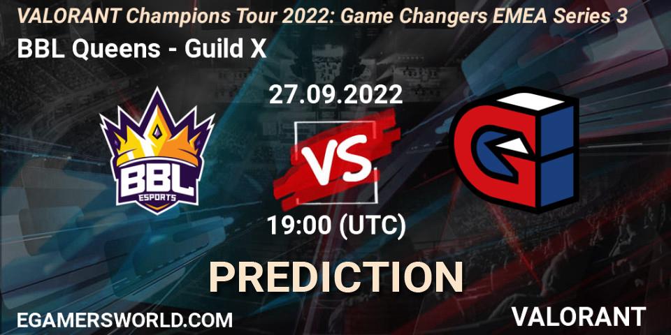 BBL Queens - Guild X: прогноз. 27.09.2022 at 19:00, VALORANT, VCT 2022: Game Changers EMEA Series 3