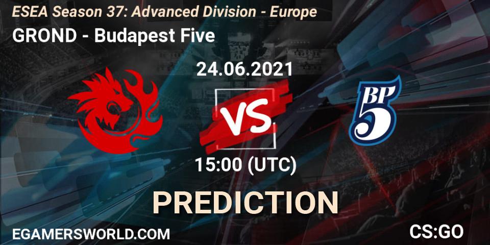 GROND - Budapest Five: прогноз. 24.06.2021 at 15:00, Counter-Strike (CS2), ESEA Season 37: Advanced Division - Europe