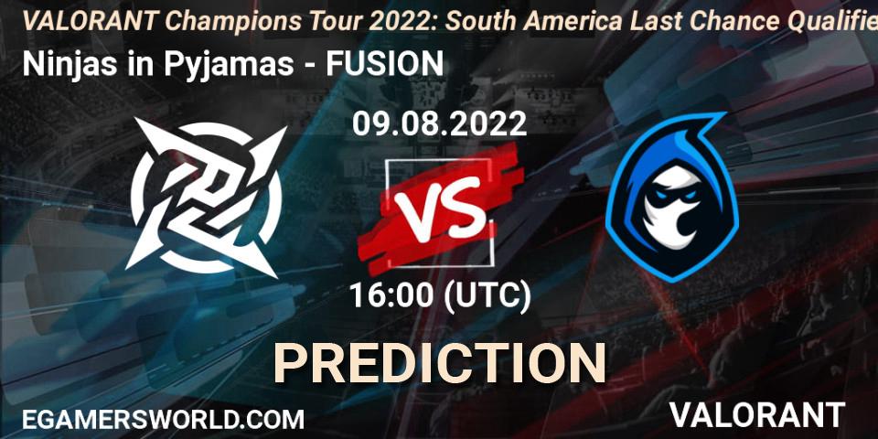 Ninjas in Pyjamas - FUSION: прогноз. 09.08.2022 at 16:00, VALORANT, VCT 2022: South America Last Chance Qualifier