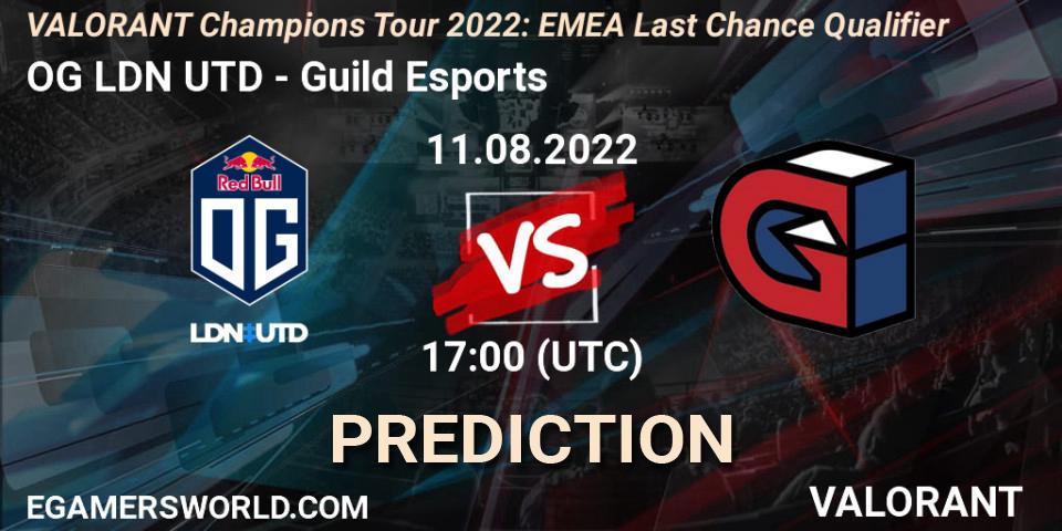 OG LDN UTD - Guild Esports: прогноз. 11.08.2022 at 17:00, VALORANT, VCT 2022: EMEA Last Chance Qualifier