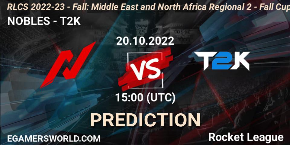NOBLES - T2K: прогноз. 20.10.2022 at 15:00, Rocket League, RLCS 2022-23 - Fall: Middle East and North Africa Regional 2 - Fall Cup