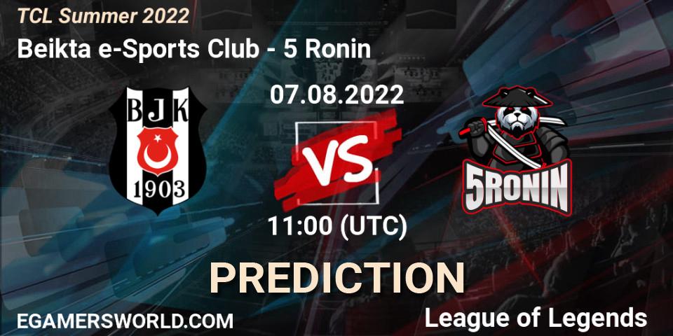 Beşiktaş e-Sports Club - 5 Ronin: прогноз. 06.08.2022 at 11:00, LoL, TCL Summer 2022