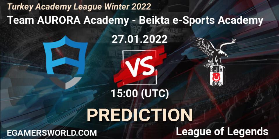 Team AURORA Academy - Beşiktaş e-Sports Academy: прогноз. 27.01.2022 at 15:00, LoL, Turkey Academy League Winter 2022