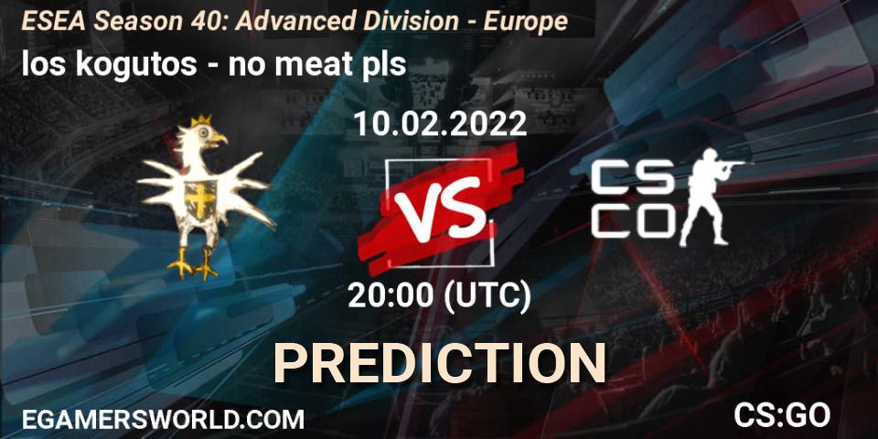 los kogutos - no meat pls: прогноз. 10.02.2022 at 20:00, Counter-Strike (CS2), ESEA Season 40: Advanced Division - Europe