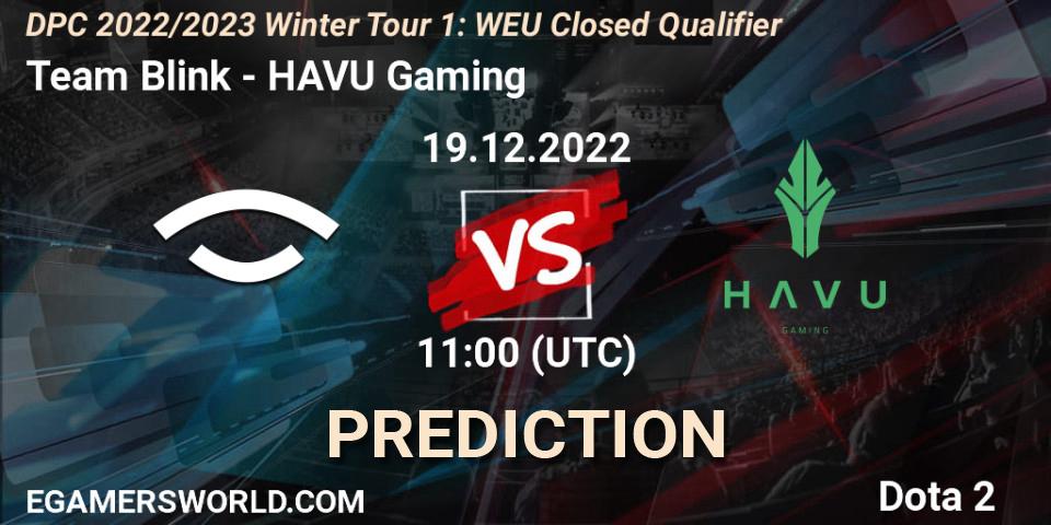 Team Blink - HAVU Gaming: прогноз. 19.12.22, Dota 2, DPC 2022/2023 Winter Tour 1: WEU Closed Qualifier